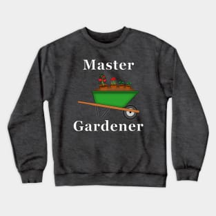 Master Gardener Crewneck Sweatshirt